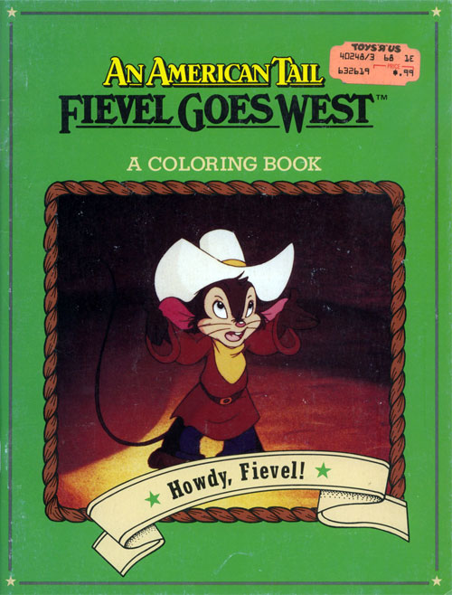 American Tail: Fievel Goes West (Howdy, Fievel!; 1991) Grosset & Dunlap American Tail: Fievel Goes West (Howdy, Fievel!; 1991) Grosset & Dunlap