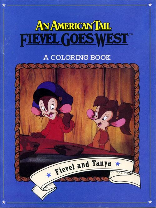 American Tail: Fievel Goes West (Fievel and Tanya; 1991) Grosset & Dunlap American Tail: Fievel Goes West (Fievel and Tanya; 1991) Grosset & Dunlap
